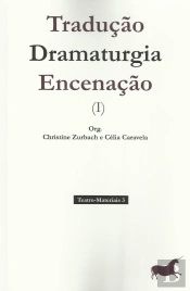 Tradução, Dramaturgia, Encenação