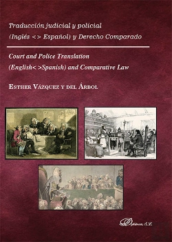 Bertrand.pt - Traducción Judicial Y Policial. Inglés-Español Y Derecho Comparado