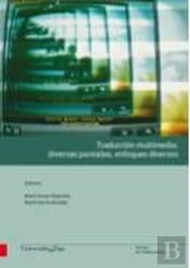 Traducción Multimedia: Diversas Pantallas, Enfoques Diversos