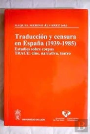 Traducción Y Censura En España (1939-1985). Estudios Sobre Corpus Trace: Cine, N
