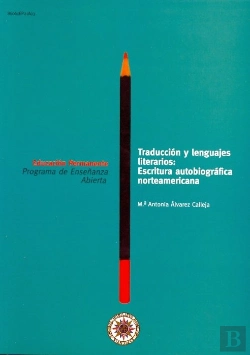 Bertrand.pt - Traducción Y Lenguajes Literarios: Escritura Autobiográfica Norteamericana