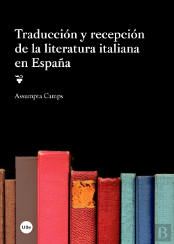 Bertrand.pt - Traducción Y Recepción De La Literatura Italiana En España