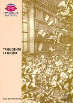 Bertrand.pt - Traduciendo La Guerra. Influencias Extranjeras Y Recepción De Las Obras Militares Francesas En La Es