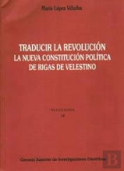 Traducir La Revolución, La Nueva Constitución Política De Rigas De Velestino
