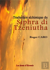 Traduction Alchimique Du Siphra Di Tzeni