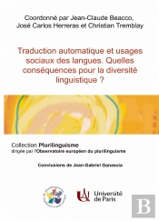 Traduction Automatique Et Usages Sociaux Des Langues : Quelles Consequences Pour La Diversité Linguistique ?