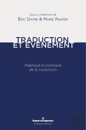 Traduction Et Événement ; Poétique Et Politique De La Traduction