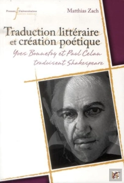 Bertrand.pt - Traduction Littéraire Et Création Poétique ; Yves Bonnefoy Et Paul Celan Traduisent Shakespeare