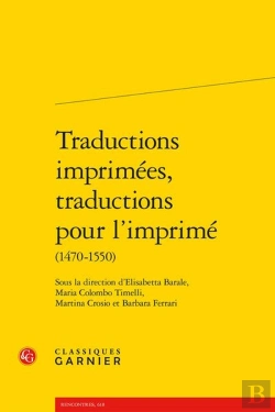 Bertrand.pt - Traductions Imprimes, Traductions Pour L'Imprim (1470-1550)