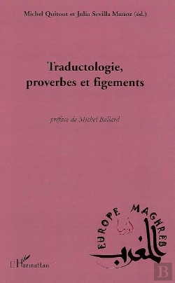Bertrand.pt - Traductologie, Proverbes Et Figements