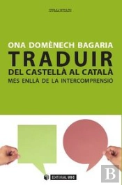 Traduir Del Castellà Al Català: Més Enllà De La Intercomprensió