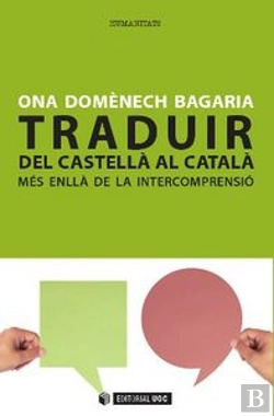 Bertrand.pt - Traduir Del Castellà Al Català: Més Enllà De La Intercomprensió