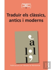 Traduir El Clàssics, Antics I Moderns