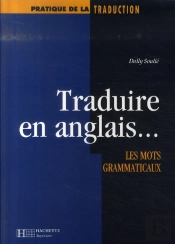 Traduire En Anglais... Les Mots Grammaticaux