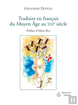 Bertrand.pt - Traduire En Français Du Moyen Âge Au Xxe Siècle