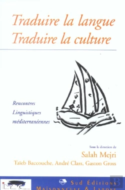 Bertrand.pt - Traduire La Langue, Traduire La Culture ; Rencontres Linguistiques Mediterraneennes