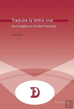 Bertrand.pt - Traduire La Lettre Vive : Duos Anglais Sur La Scène Française
