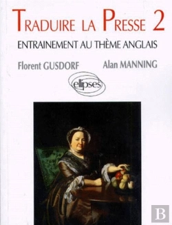 Bertrand.pt - Traduire La Presse 2 - Entraînement Au Thème Anglais