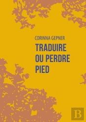 Traduire Ou Perdre Pied