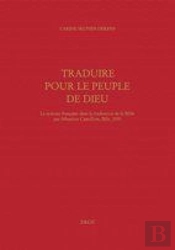 Traduire Pour Le Peuple De Dieu ; La Syntaxe Française Dans La Traduction De La Bible