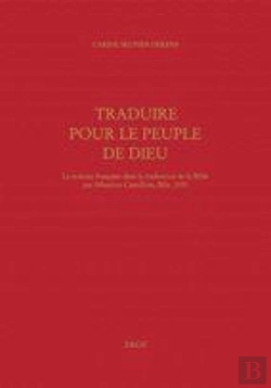 Bertrand.pt - Traduire Pour Le Peuple De Dieu ; La Syntaxe Française Dans La Traduction De La Bible