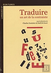 Traduire, Un Art De La Contrainte