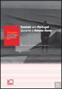 Bertrand.pt - Traduzir em Portugal Durante o Estado Novo