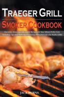 Traeger Grill And Smoker Cookbook
