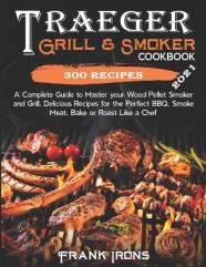 Traeger Grill & Smoker Cookbook