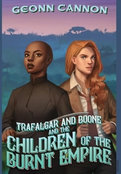 Bertrand.pt - Trafalgar And Boone And The Children Of The Burnt Empire
