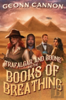 Trafalgar & Boone And The Books Of Breathing