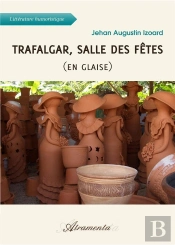 Trafalgar, Salle Des Fetes (En Glaise)
