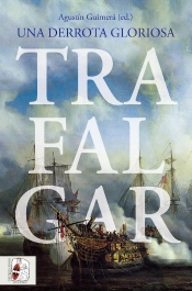 Trafalgar Una Derrota Gloriosa