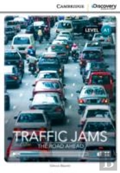 Traffic Jams: The Road Ahead Beginning Book With Online Access