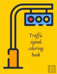 Traffic Signal Coloring Book