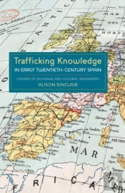 Trafficking Knowledge In Early Twentieth-Century - Centres Of Exchange And Cultural Imaginaries