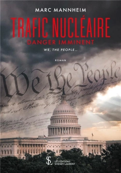 Bertrand.pt - Trafic Nucléaire : Danger Imminent ; We, The People...