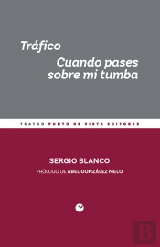 Tráfico. Cuando Pases Sobre Mi Tumba