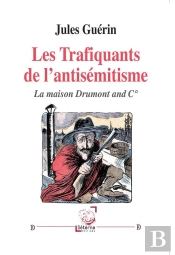 Trafiquants Antisemitisme Maison Drumont And Co.