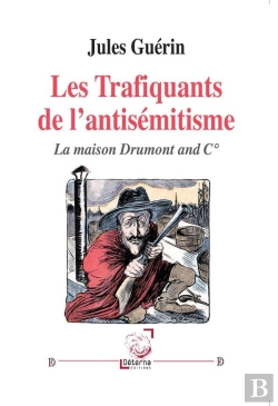 Bertrand.pt - Trafiquants Antisemitisme Maison Drumont And Co.
