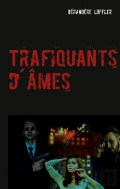 Trafiquants D Ames - Nouvelle Criminelle