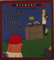 Tragam-me a Cabeça de Willy, o Paquete
