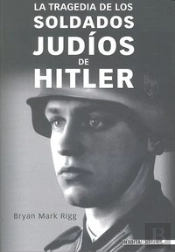 Tragedia De Los Soldados Judios De Hitler,La