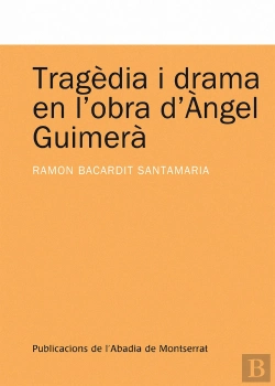 Bertrand.pt - Tragèdia I Drama En L'Obra D'Àngel Guimerà