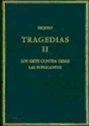 Tragedias. Vol. Ii. Los Siete Contra Tebas. Los Suplicantes
