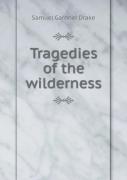 Tragedies Of The Wilderness