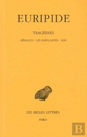 Tragedies T.3 ; Heracles ; Suppliantes ; Ion