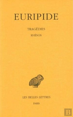 Bertrand.pt - Tragédies Tome 7 ; 2e Partie : Rhesos