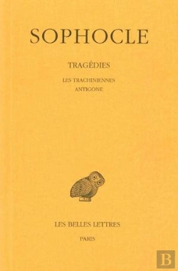 Bertrand.pt - Tragédies. Tome I : Introduction - Les Trachiniennes - Antigone