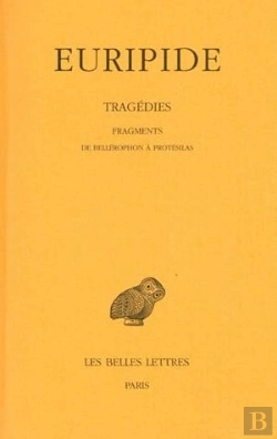 Bertrand.pt - Tragédies. Tome Viii, 2e Partie: Fragments De Bellérophon À Protésilas